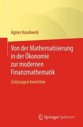 Handwerk |  Von der Mathematisierung in der Ökonomie zur modernen Finanzmathematik | Buch |  Sack Fachmedien