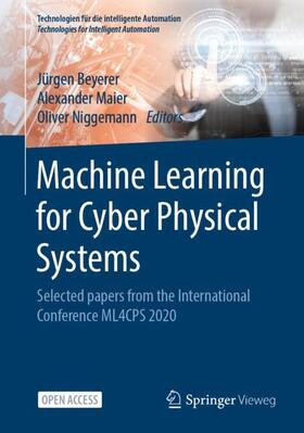 Beyerer / Niggemann / Maier |  Machine Learning for Cyber Physical Systems | Buch |  Sack Fachmedien