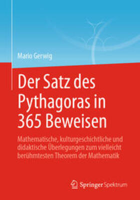 Gerwig |  Der Satz des Pythagoras in 365 Beweisen | eBook | Sack Fachmedien