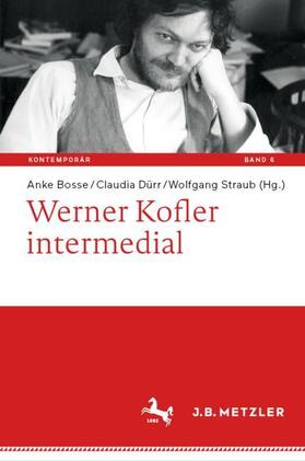 Bosse / Dürr / Straub | Werner Kofler intermedial | Buch | 978-3-662-62929-1 | sack.de