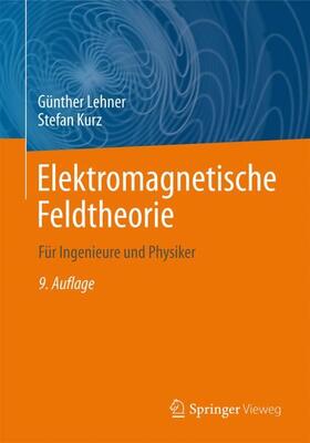 Kurz / Lehner |  Elektromagnetische Feldtheorie | Buch |  Sack Fachmedien