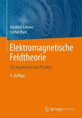 Kurz / Lehner |  Elektromagnetische Feldtheorie | Buch |  Sack Fachmedien