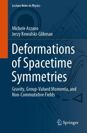 Kowalski-Glikman / Arzano |  Deformations of Spacetime Symmetries | Buch |  Sack Fachmedien