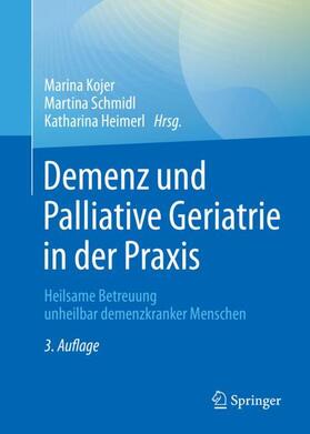Kojer / Schmidl / Heimerl |  Demenz und Palliative Geriatrie in der Praxis | Buch |  Sack Fachmedien
