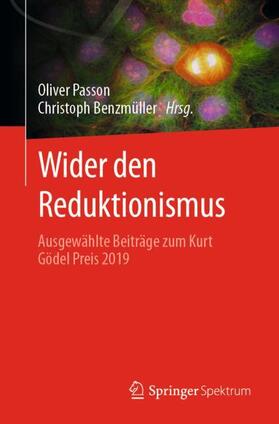 Passon / Benzmüller |  Wider den Reduktionismus | Buch |  Sack Fachmedien