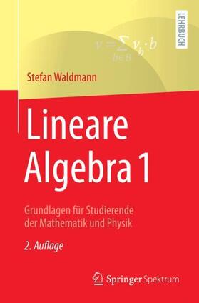 Waldmann |  Lineare Algebra 1 | Buch |  Sack Fachmedien