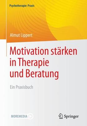 Lippert |  Motivation stärken in Therapie und Beratung | Buch |  Sack Fachmedien