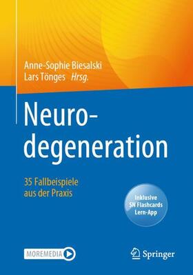 Tönges / Biesalski |  Neurodegeneration ¿  35 Fallbeispiele aus der Praxis | Buch |  Sack Fachmedien