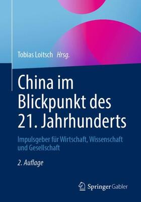 Loitsch |  China im Blickpunkt des 21. Jahrhunderts | Buch |  Sack Fachmedien