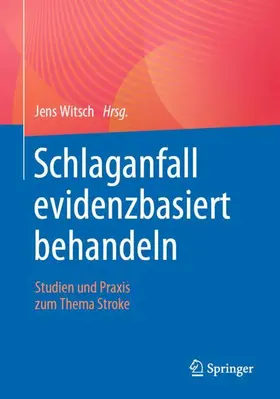 Witsch |  Schlaganfall evidenzbasiert behandeln | Buch |  Sack Fachmedien