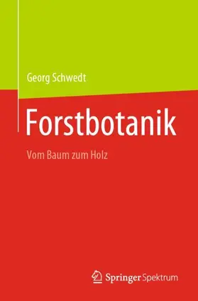 Schwedt |  Forstbotanik | Buch |  Sack Fachmedien