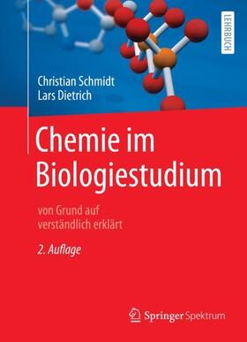 Schmidt / Dietrich |  Chemie im Biologiestudium | Buch |  Sack Fachmedien