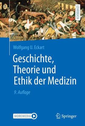 Eckart |  Geschichte, Theorie und Ethik der Medizin | Buch |  Sack Fachmedien