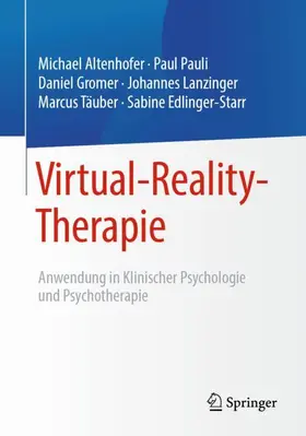 Altenhofer / Pauli / Gromer |  Virtual-Reality-Therapie | Buch |  Sack Fachmedien