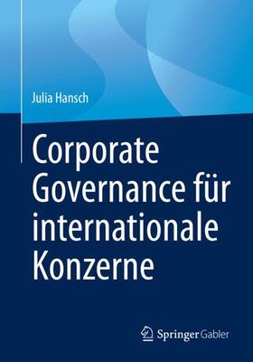 Hansch |  Corporate Governance für internationale Konzerne | Buch |  Sack Fachmedien