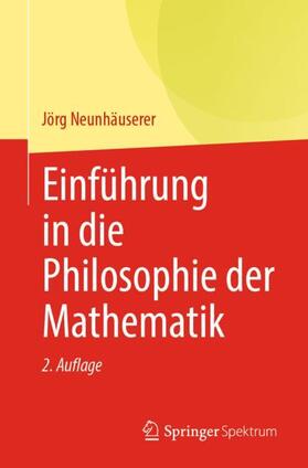 Neunhäuserer |  Einführung in die Philosophie der Mathematik | Buch |  Sack Fachmedien