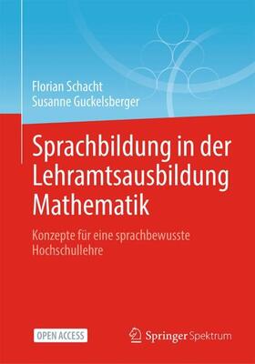 Schacht / Guckelsberger |  Sprachbildung in der Lehramtsausbildung Mathematik | Buch |  Sack Fachmedien