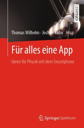 Kuhn / Wilhelm |  Für alles eine App | Buch |  Sack Fachmedien