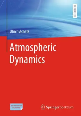 Achatz | Atmospheric Dynamics | Buch | 978-3-662-63940-5 | sack.de