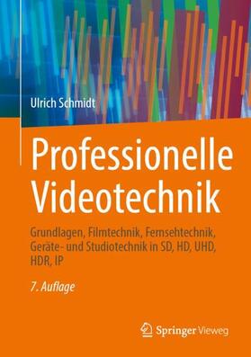Schmidt |  Professionelle Videotechnik | Buch |  Sack Fachmedien
