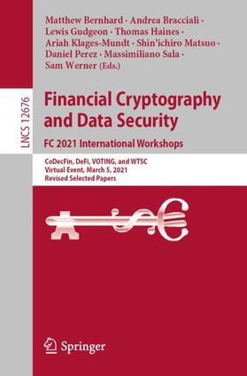 Bernhard / Bracciali / Gudgeon |  Financial Cryptography and Data Security. FC 2021 International Workshops | Buch |  Sack Fachmedien
