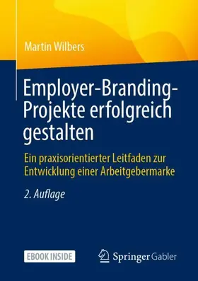 Wilbers |  Employer-Branding-Projekte erfolgreich gestalten | Buch |  Sack Fachmedien