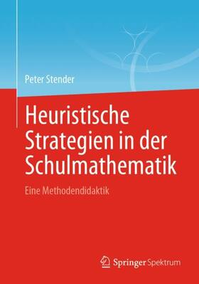 Stender |  Heuristische Strategien in der Schulmathematik | Buch |  Sack Fachmedien