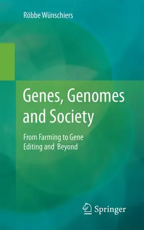 Wünschiers |  Genes, Genomes and Society | Buch |  Sack Fachmedien