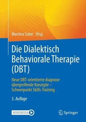 Sutor |  Die Dialektisch Behaviorale Therapie (DBT) | Buch |  Sack Fachmedien