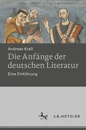 Kraß |  Die Anfänge der deutschen Literatur | eBook | Sack Fachmedien