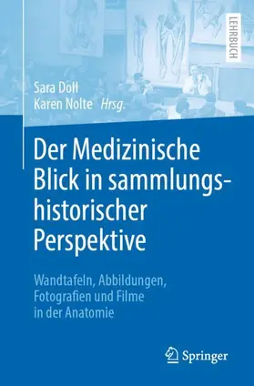 Nolte / Doll |  Der Medizinische Blick in sammlungshistorischer Perspektive | Buch |  Sack Fachmedien