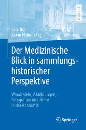 Doll / Nolte |  Der Medizinische Blick in sammlungshistorischer Perspektive | eBook | Sack Fachmedien