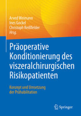 Weimann / Gockel / Reißfelder |  Präoperative Konditionierung des viszeralchirurgischen Risikopatienten | eBook | Sack Fachmedien