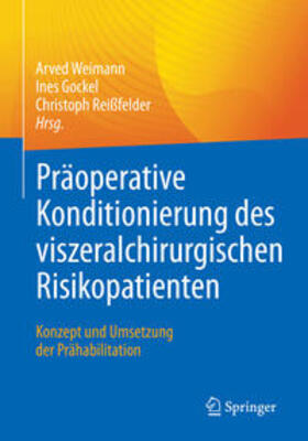 Weimann / Gockel / Reißfelder | Präoperative Konditionierung des viszeralchirurgischen Risikopatienten | E-Book | sack.de