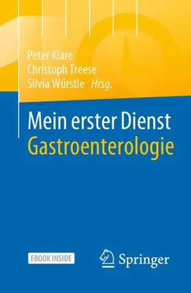 Klare / Treese / Würstle |  Mein erster Dienst Gastroenterologie | Buch |  Sack Fachmedien