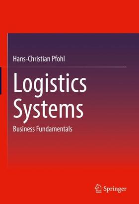 Pfohl |  Logistics Systems | Buch |  Sack Fachmedien
