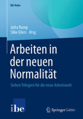 Rump / Eilers |  Arbeiten in der neuen Normalität | eBook | Sack Fachmedien