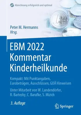 Hermanns / Landendörfer / Bartezky |  EBM 2022 Kommentar Kinderheilkunde | Buch |  Sack Fachmedien