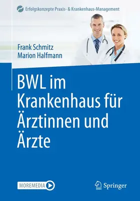 Schmitz / Halfmann |  BWL im Krankenhaus für Ärztinnen und Ärzte | eBook | Sack Fachmedien