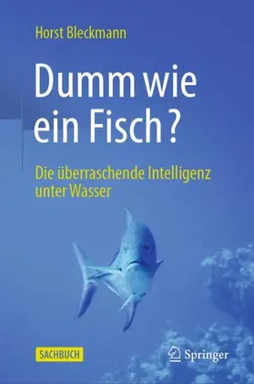 Bleckmann |  Dumm wie ein Fisch? | Buch |  Sack Fachmedien