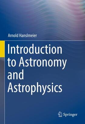 Hanslmeier |  Introduction to Astronomy and Astrophysics | Buch |  Sack Fachmedien