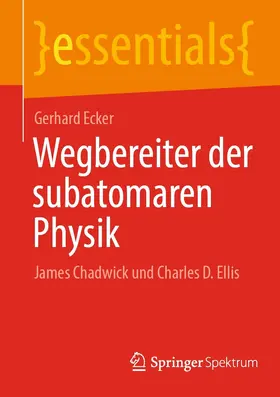 Ecker |  Wegbereiter der subatomaren Physik | eBook | Sack Fachmedien