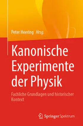 Heering |  Kanonische Experimente der Physik | eBook | Sack Fachmedien