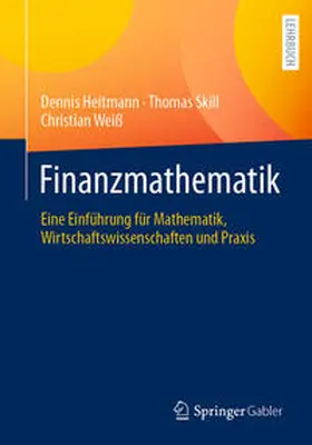 Heitmann / Skill / Weiß |  Finanzmathematik | eBook | Sack Fachmedien