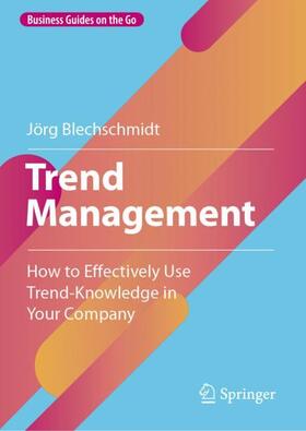 Blechschmidt |  Trend Management | Buch |  Sack Fachmedien