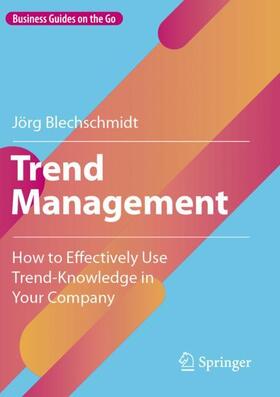 Blechschmidt |  Trend Management | Buch |  Sack Fachmedien