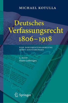 Kotulla |  Deutsches Verfassungsrecht 1806 - 1918 | eBook | Sack Fachmedien