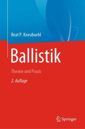 Kneubuehl |  Ballistik | Buch |  Sack Fachmedien