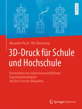 Pusch / Haverkamp |  3D-Druck für Schule und Hochschule | eBook | Sack Fachmedien