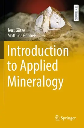 Göbbels / Götze |  Introduction to Applied Mineralogy | Buch |  Sack Fachmedien